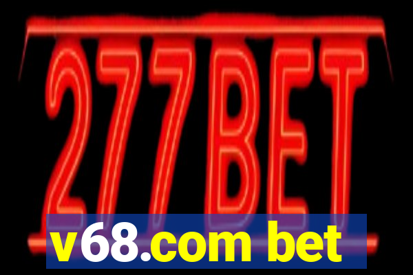 v68.com bet